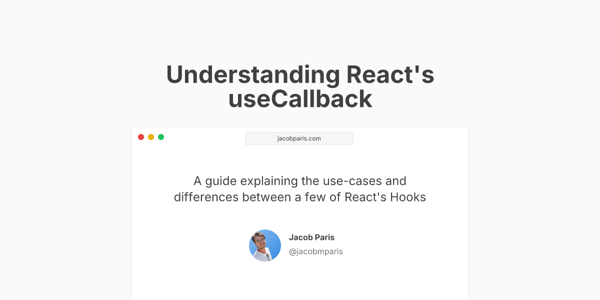 Understanding React's UseCallback